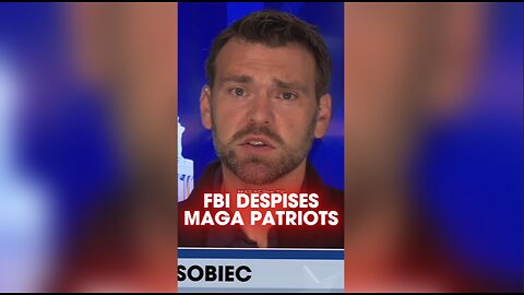 Steve Bannon & Jack Posobiec: FBI Leadership Despises MAGA