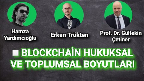BlockChain Hukuksal ve Toplumsal Boyutları(BlockChain Legal and Social Dimensions)