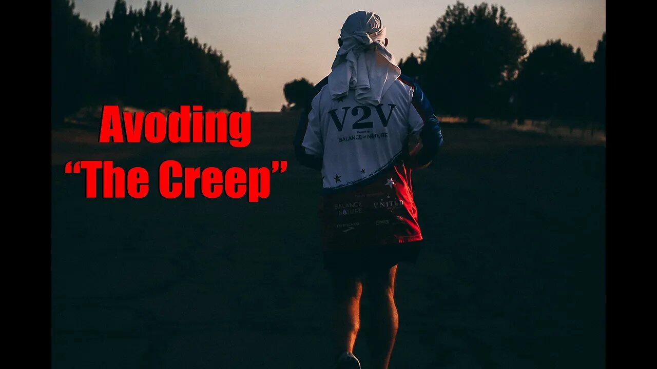 Avoiding "The Creep"