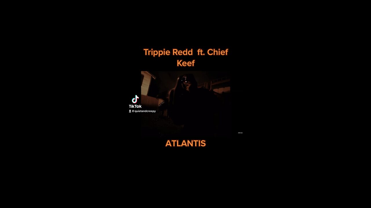 Trippie Redd ft Chief Keef - ATLANTIS