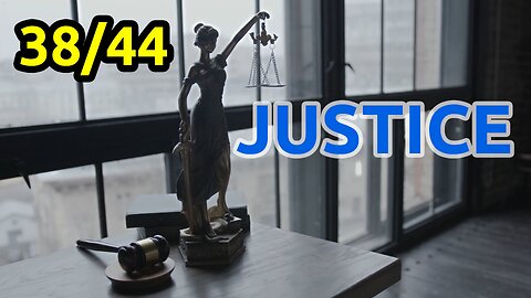 38/44 Our Justice: How you can vote out bad laws and judges