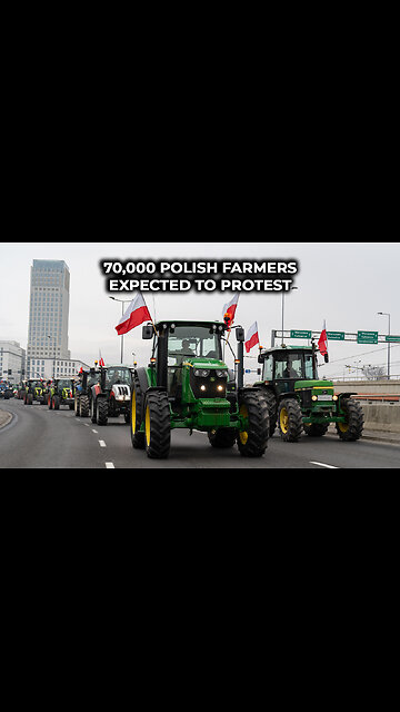70,000 Polish Farmers Expected to Protest