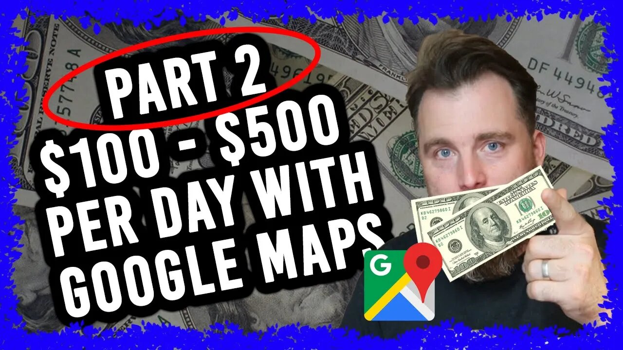 Part 2 - Earn $100-$500 Per Day Using This Simple Google Maps Trick! HUGE OPPORTUNITY | @Markisms