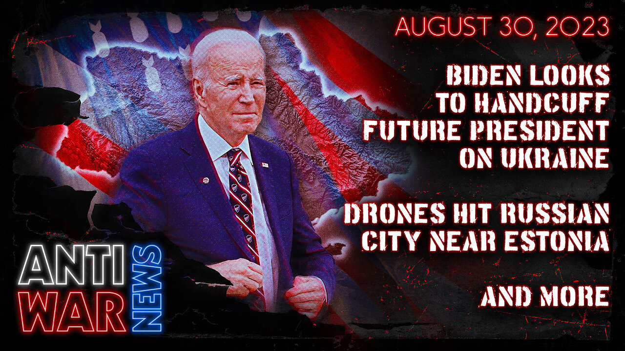 Biden Looks to Handcuff Future President on Ukraine, Drones Hit Russian City Near Estonia, and More