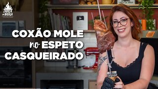 COMO FAZER COXÃO MOLE NO ESPETO - CASQUEIRADO