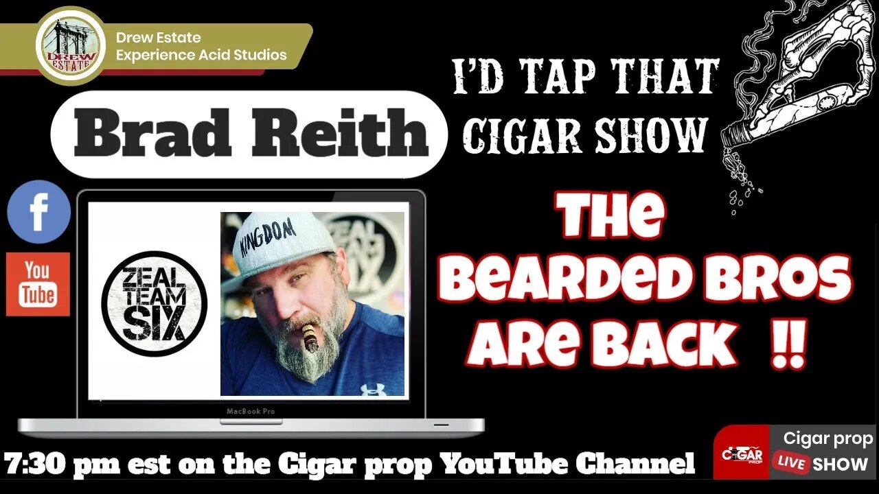 Bearded Bros with Brad and Kevin, I'd Tap That Cigar Show Episode 104