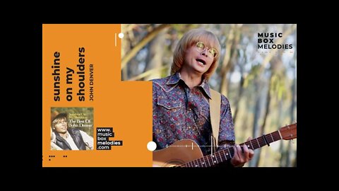 [Music box melodies] - Sunshine On My Shoulders by John Denver