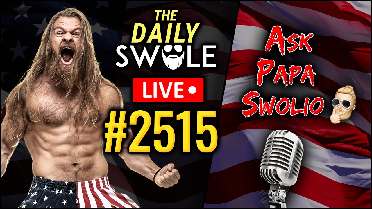 Ask Papa Swolio LIVE | Daily Swole #2515