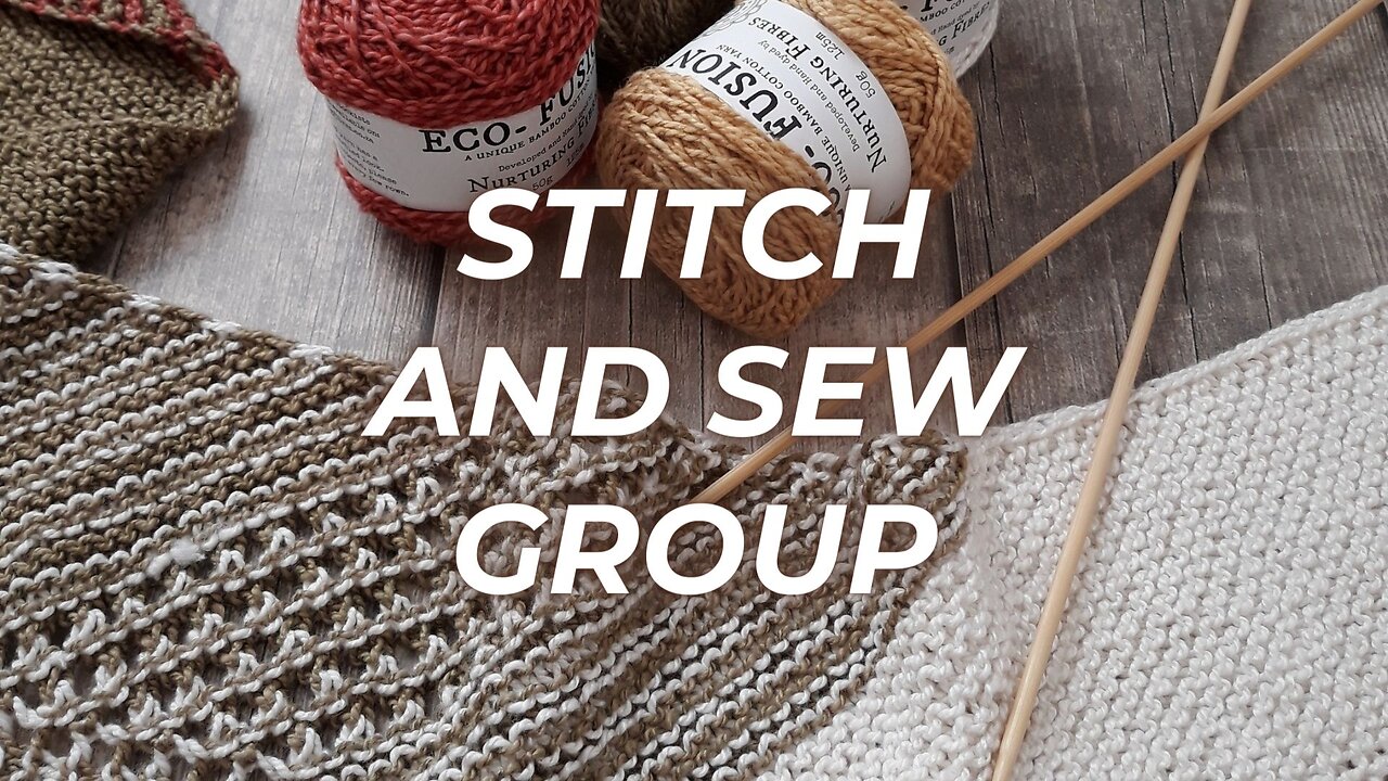 Announcement: Stitch & Sew Group