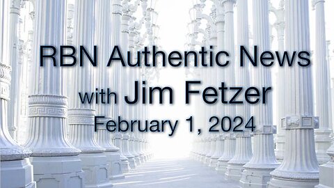 RBN Authentic News (1 February 2024)