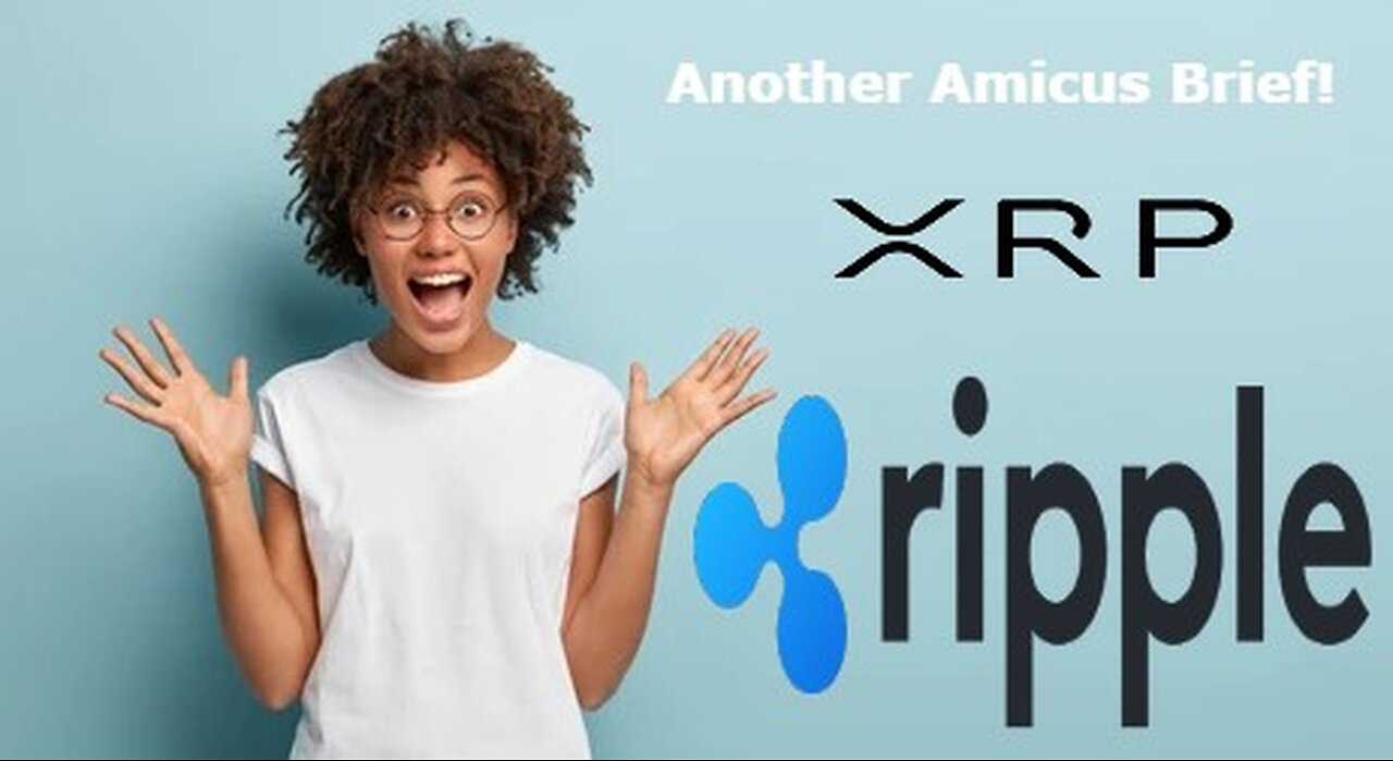 Deaton Is Excited. Another Amicus Brief For Ripple!