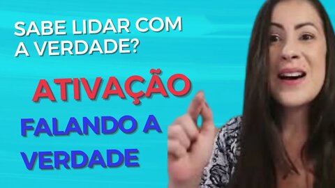 Sabe lidar com a verdade?