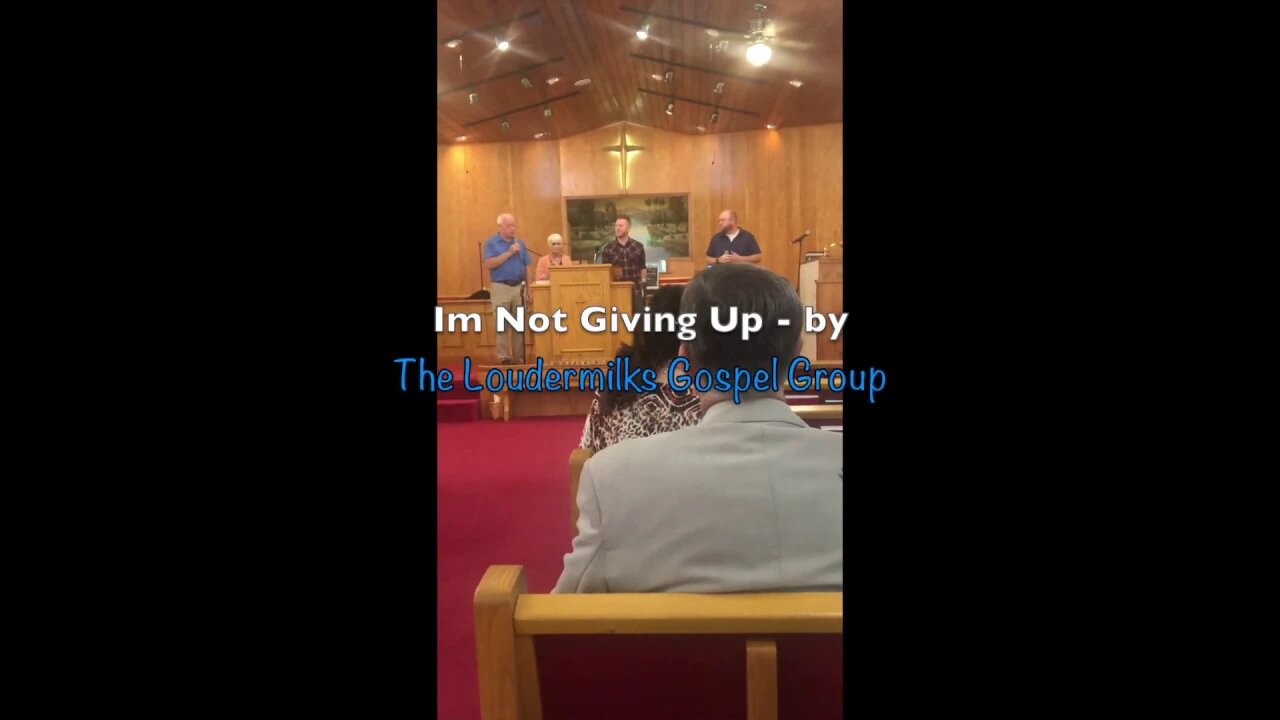 Im Not Giving Up - LIVE PERFORMANCE at Hopewell Baptist Church- by The Loudermilks Gospel Group