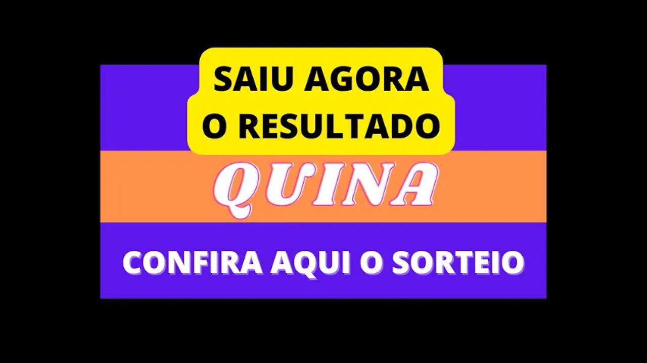 [RESULTADO] SAIU AGORA O RESULTADO DA QUINA | CONCURSO 5842 | 02/05/2022 | CONFIRA AGORA