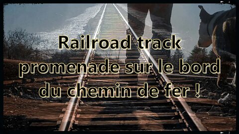 Railroad track promenade sur le bord du chemin de fer !