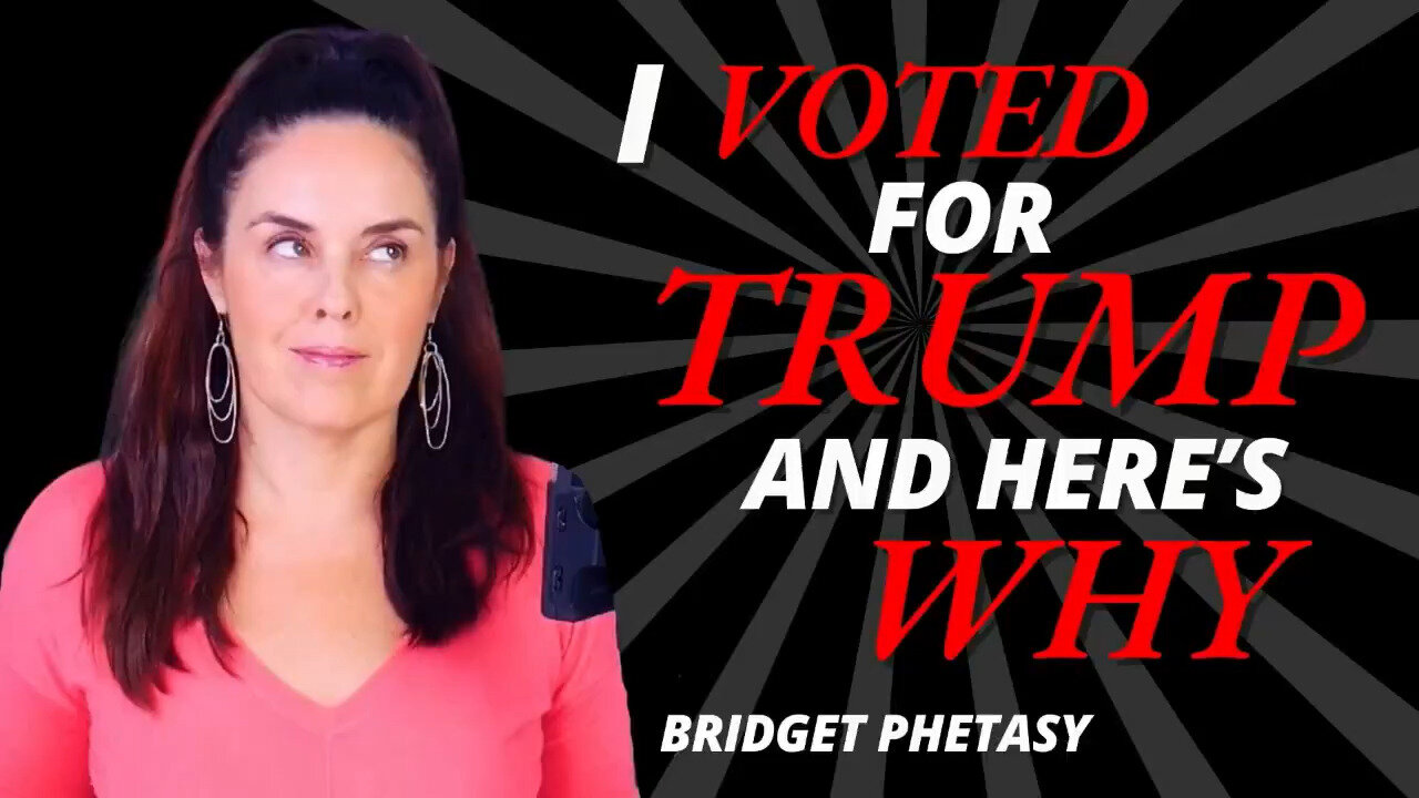 Bridget Phetasy Lays Out Why Trump Is The ONLY Choice This Election (Even If You Don't Like Him)