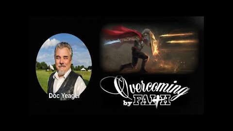 Overcoming by Faith by Dr Michael H Yeager