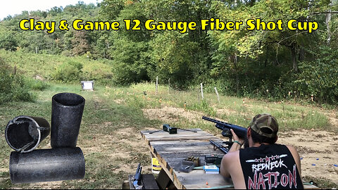 Clay & Game 12 Gauge Fiber Shot Cup Steel Shot Range Testing