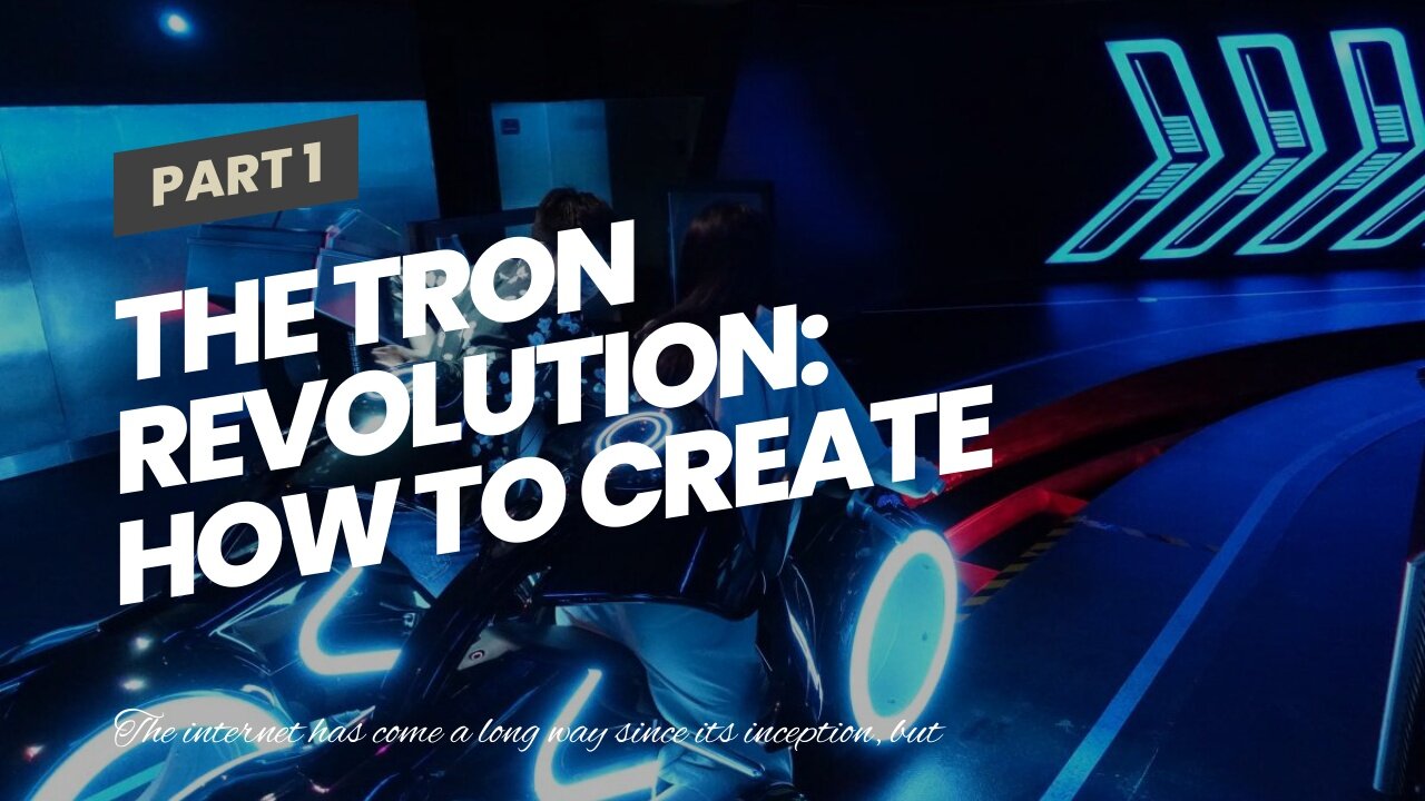 The Tron Revolution: How to Create a Better Future for the Internet