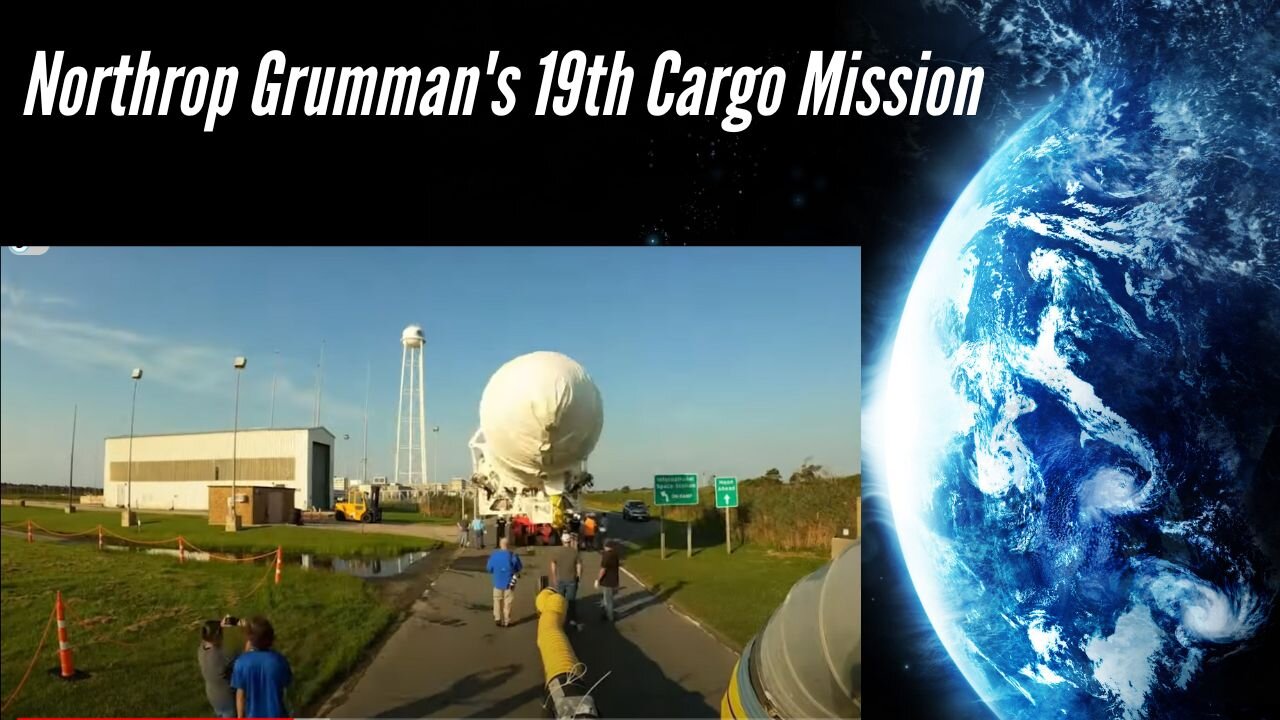 Launching of Northrop Grumman's 19th Cargo Mission to the Space Station