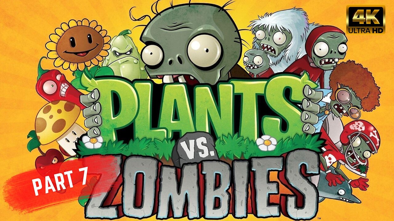 PLANTS vs ZOMBIES - PART 7 Gameplay Walkthrough (NO COMMENTARY)