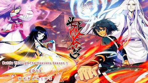 ENG SUB斗破苍穹 Battle Through The HeavensS1 EP13 开挂为了请假 维塔动漫 NARANIMATED SERIES