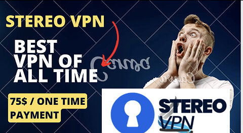 Best vpn of all time (stereo VPN)..