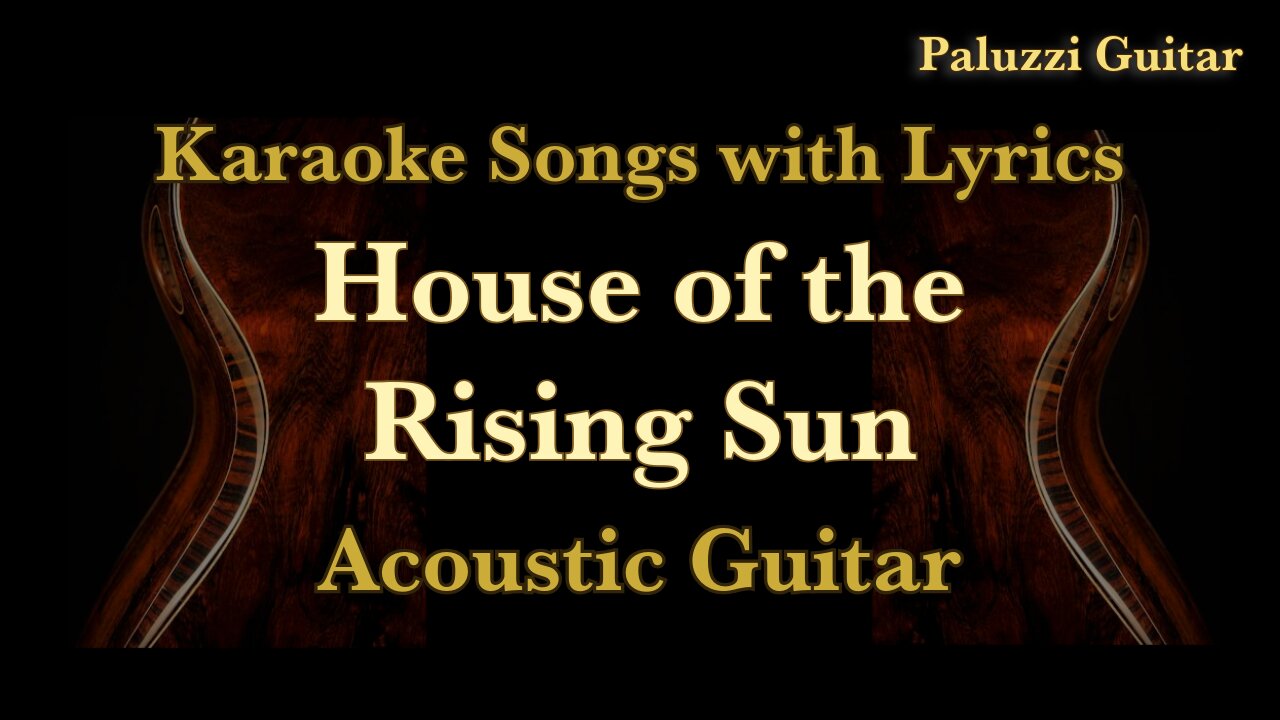 House of the Rising Sun Acoustic Guitar [Karaoke Songs with Lyrics]