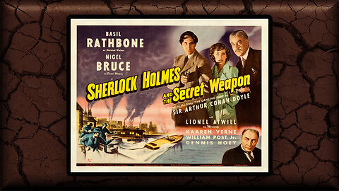 A Look at Sherlock Holmes and the Secret Weapon