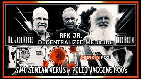 Decentralized Medicine-SV40 1950'S IN POLIO VACCINE-MRNA NOW