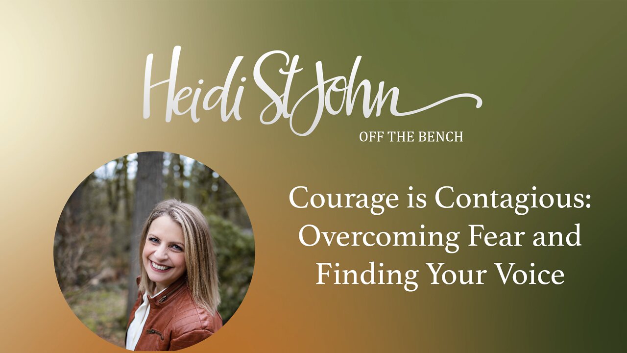 Courage is Contagious: Overcoming Fear and Finding Your Voice