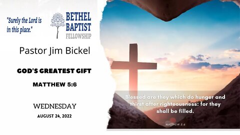 God's Greatest Gift | Pastor Bickel | Bethel Baptist Fellowship [SERMON]