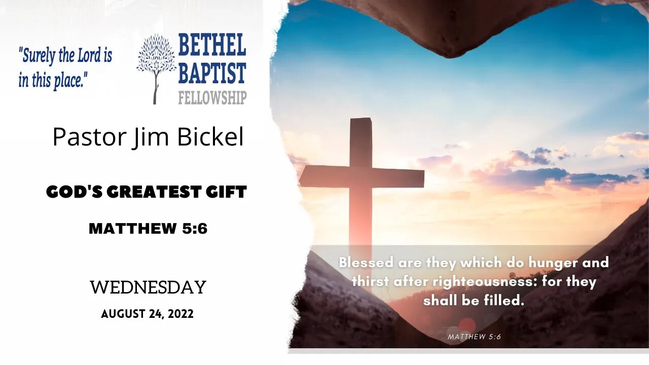 God's Greatest Gift | Pastor Bickel | Bethel Baptist Fellowship [SERMON]