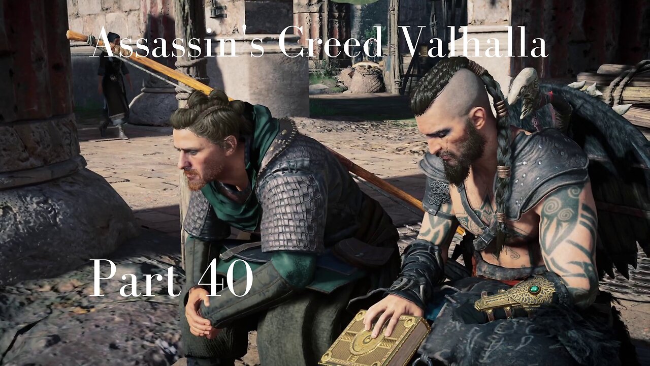 Assassin's Creed Valhalla Gameplay Walkthrough | Part 40 | No Commentary