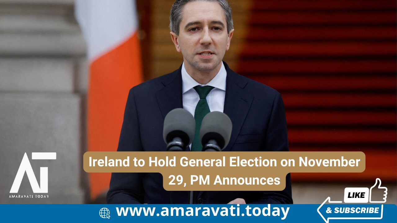 Ireland to Hold General Election on November 29, PM Announces | Amaravati Today