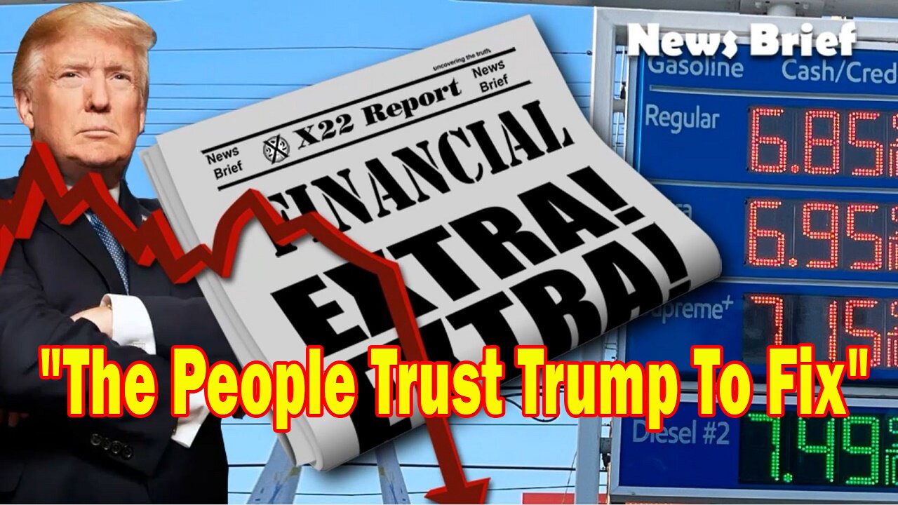 X22 Report - The Fed Is Now In The Crosshairs And The People Trust Trump To Fix The Economy