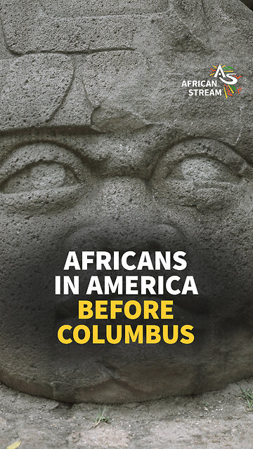 AFRICANS IN AMERICA BEFORE COLUMBUS