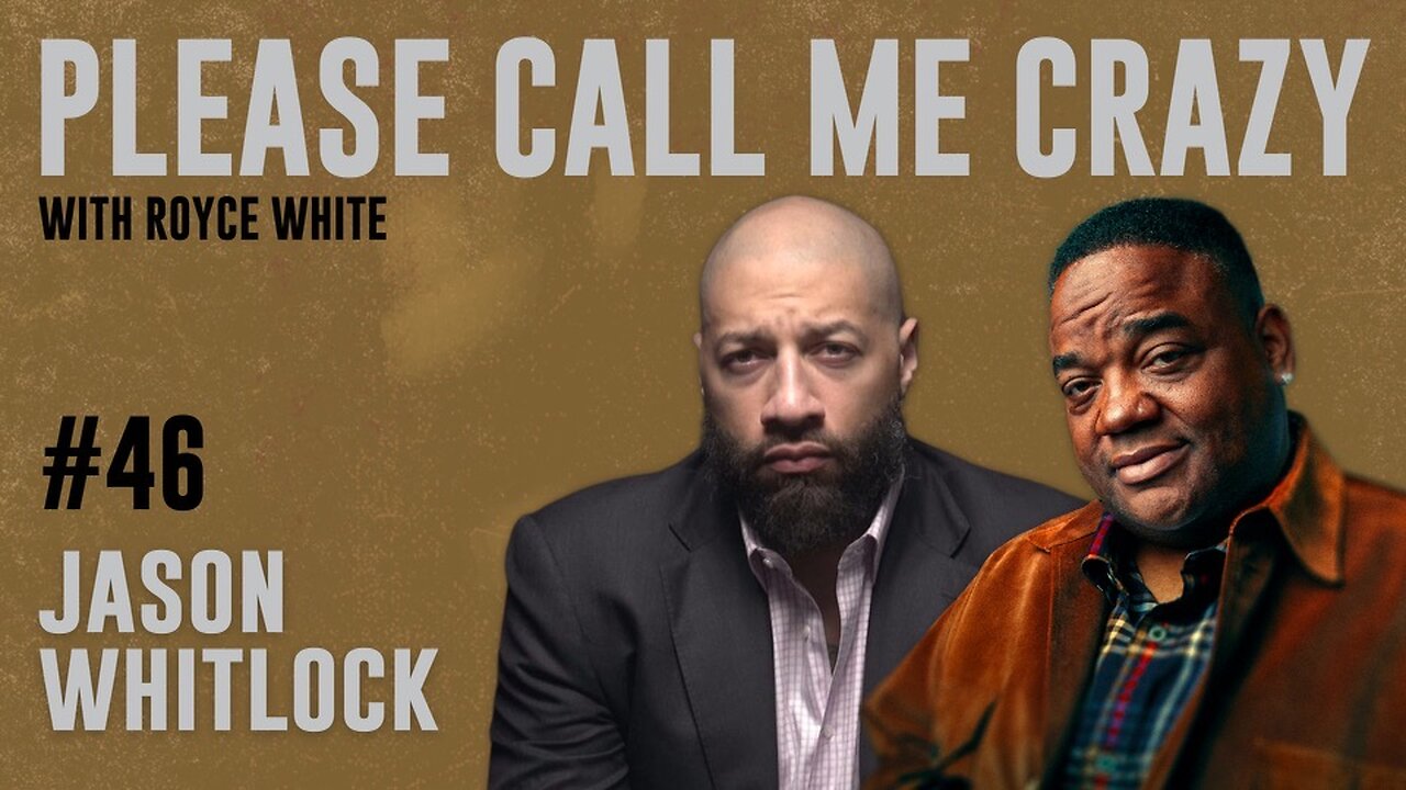 Jason Whitlock (Race, Women, America) | EP #46 | Royce White