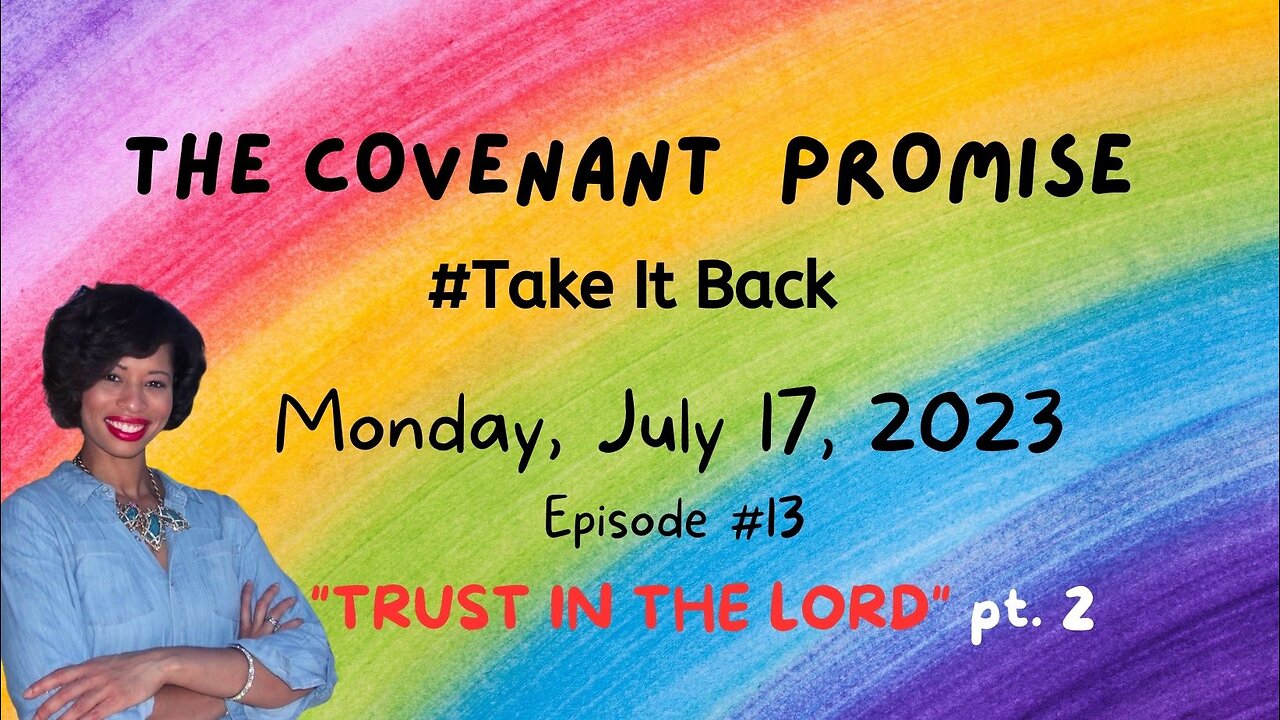 🌈🔥THE COVENANT PROMISE: TAKE IT BACK |EP. 13| TRUST IN THE LORD🔥🌈