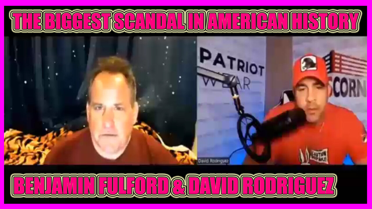 BENJAMIN FULFORD & DAVID RODRIGUEZ 11.28.2024 🔥 THE BIGGEST SCANDAL IN AMERICAN HISTORY