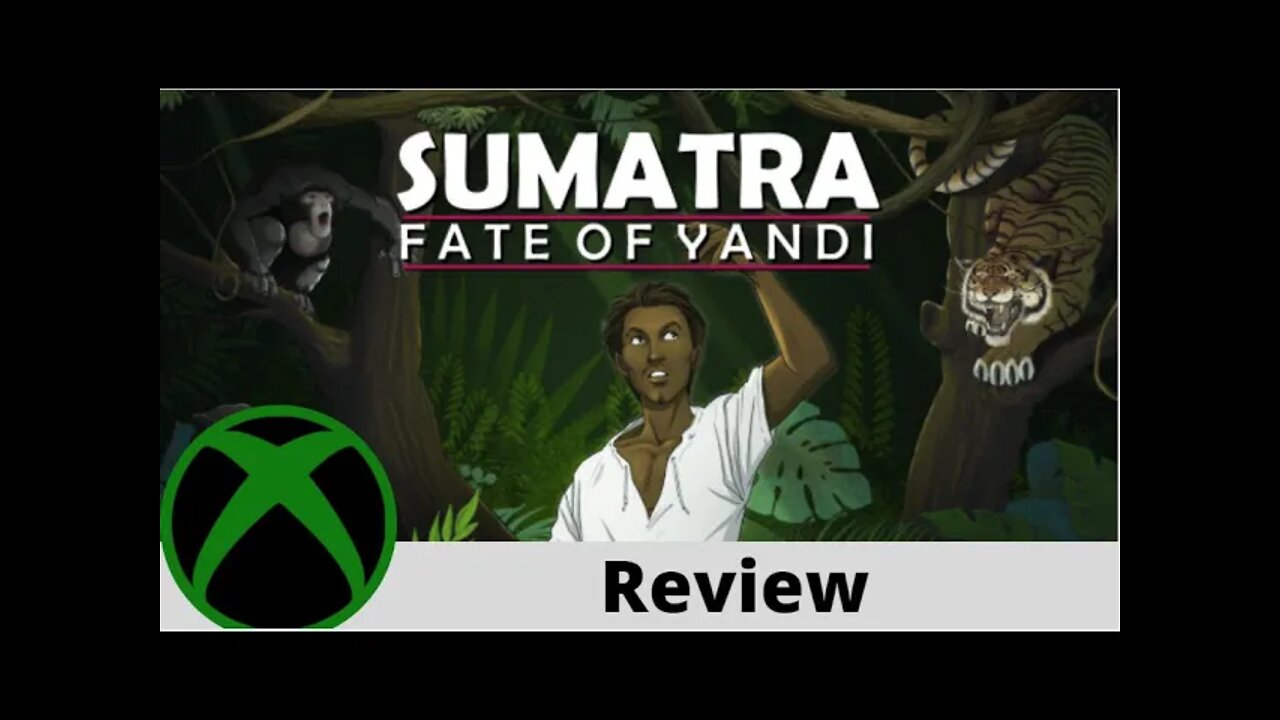 Sumatra Fate of Yandi Review on Xbox