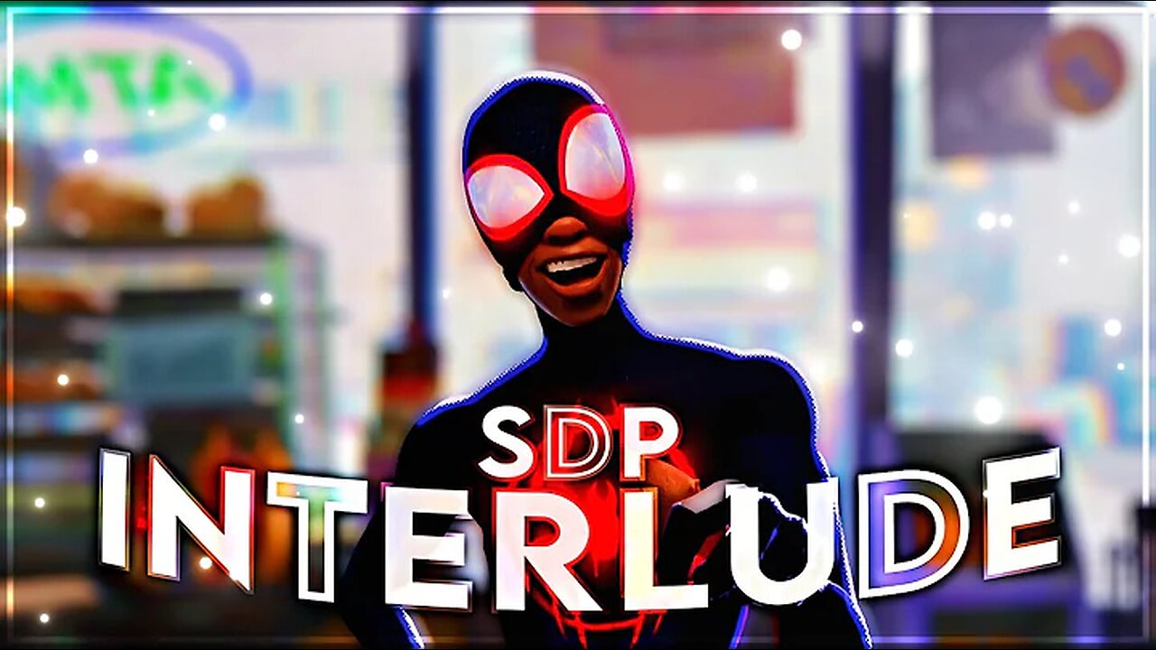 Spider Man "Miles Morales" - SDP Interlude Edit