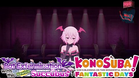 KonoSuba: Fantastic Days (Global) - Bat Extermination with this Newbie Succubus! P1