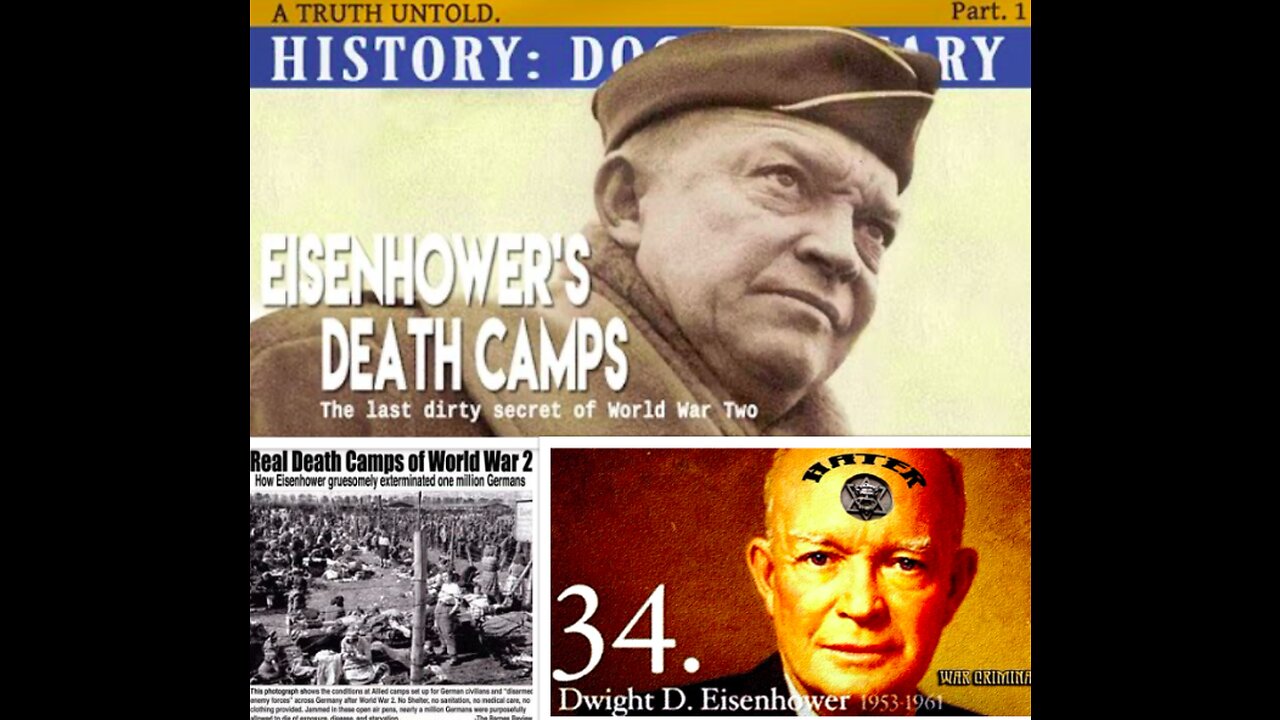 EISENHOWER'S RHINE-MEADOWS DEATH CAMPS - UNTOLD HISTORY