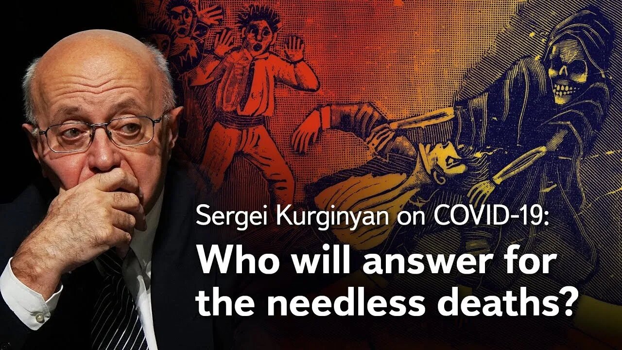 Sergey Kurginyan: Who is behind the coronavirus? Part IV: Who will answer for the needless deaths?