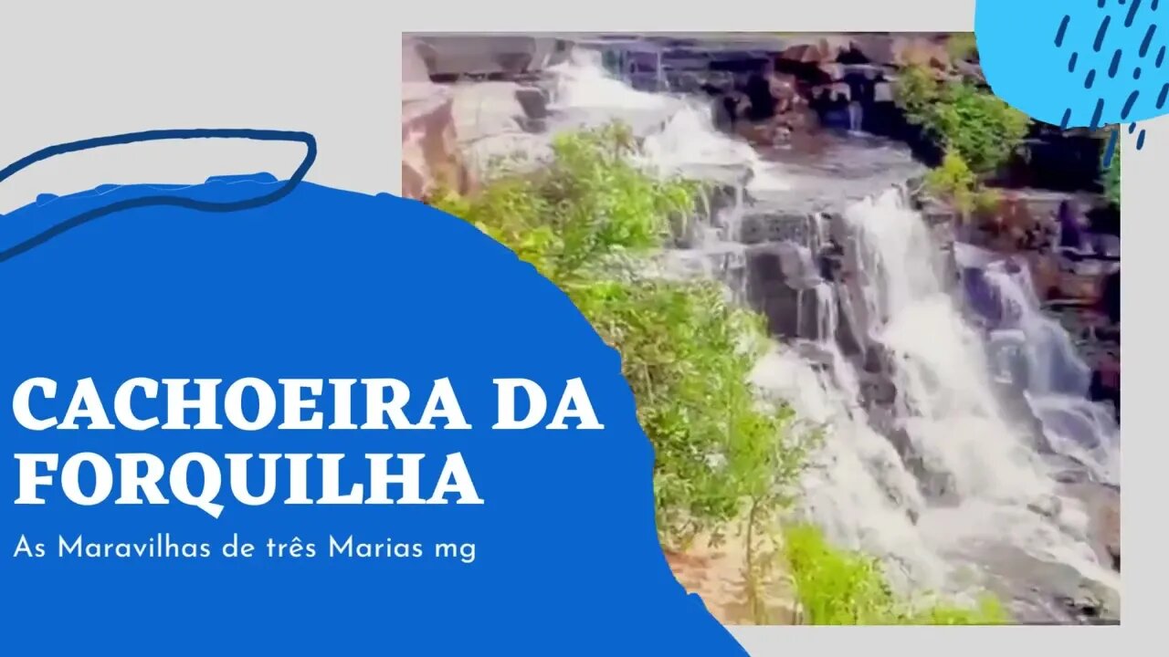 As Maravilhas de três Marias mg cachoeira da Forquilha