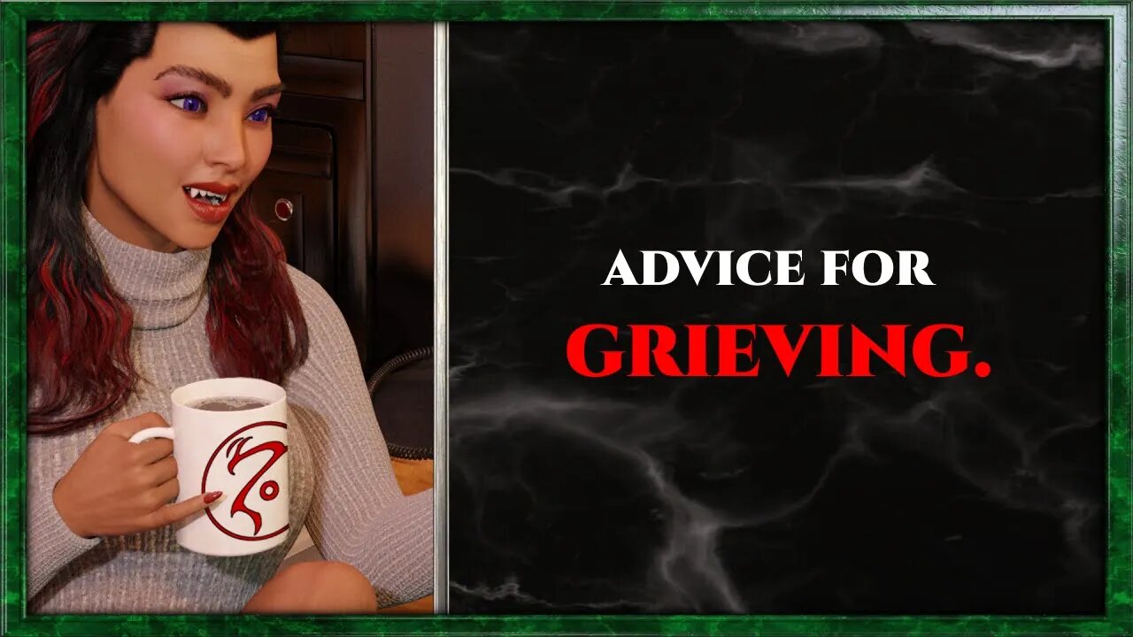 CoffeeTime clips: "Advice for grieving."