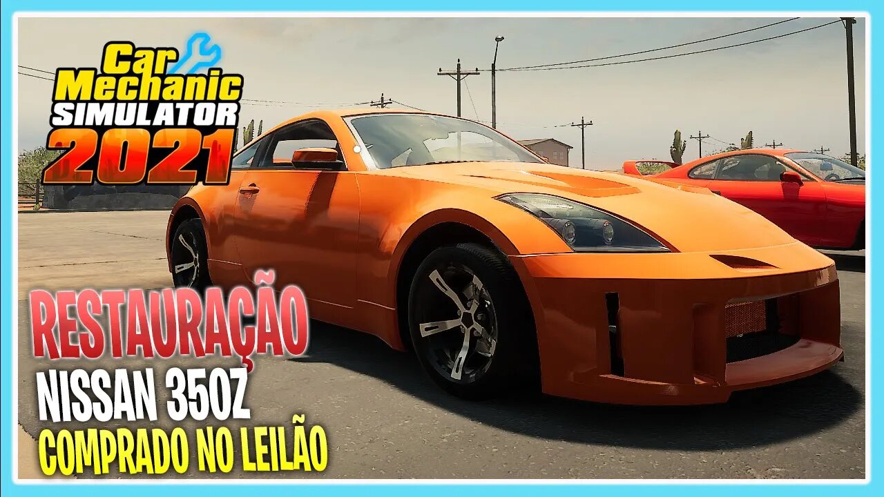 Restauração NISSAN 350Z CAR MECHANIC SIMULATOR 21