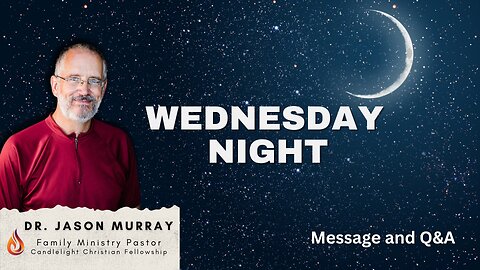 Wednesday Night Q&A | Pastor Jason Murray | 10/11/23