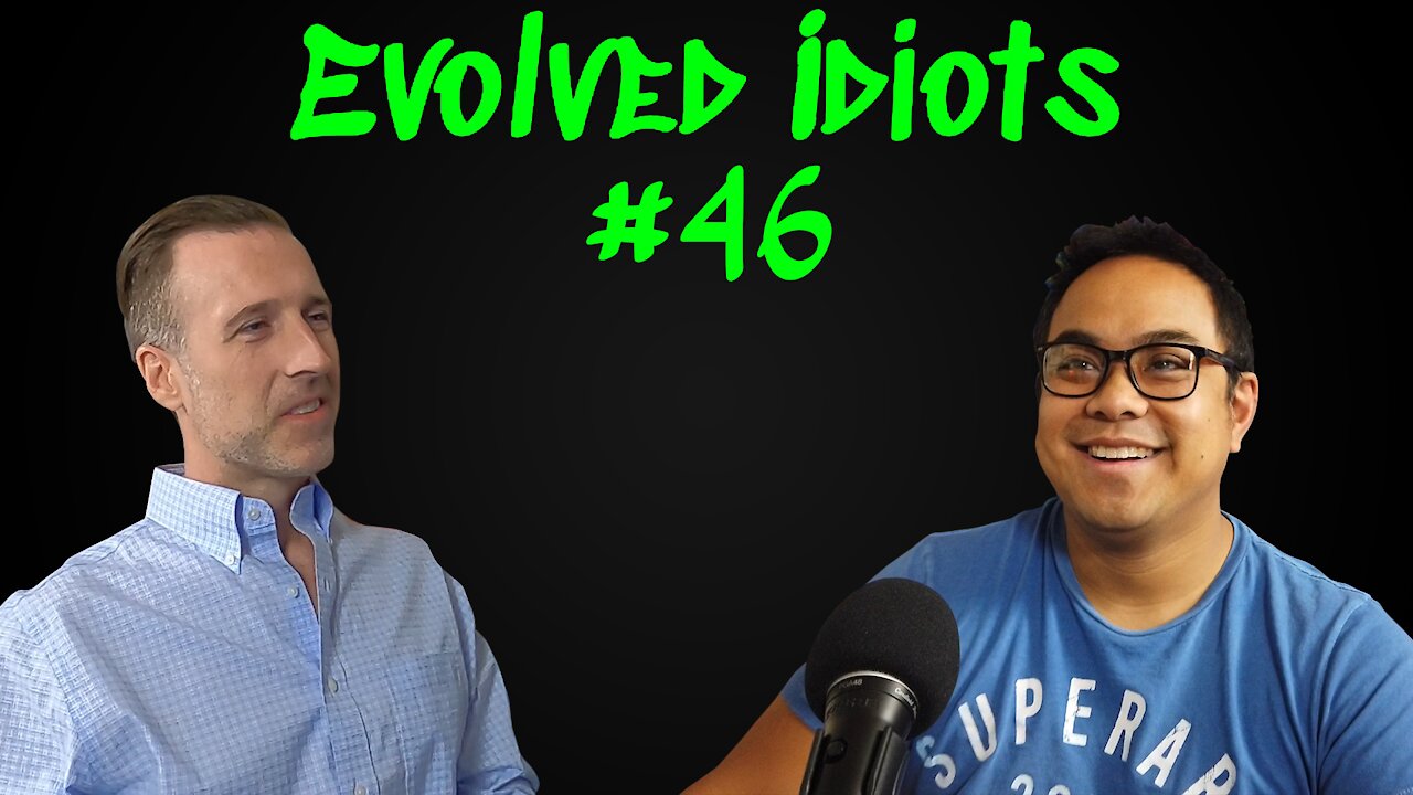 Evolved idiots #46